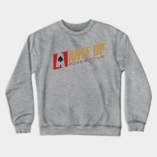 Ante Up Poker Tour Crewneck Sweatshirt